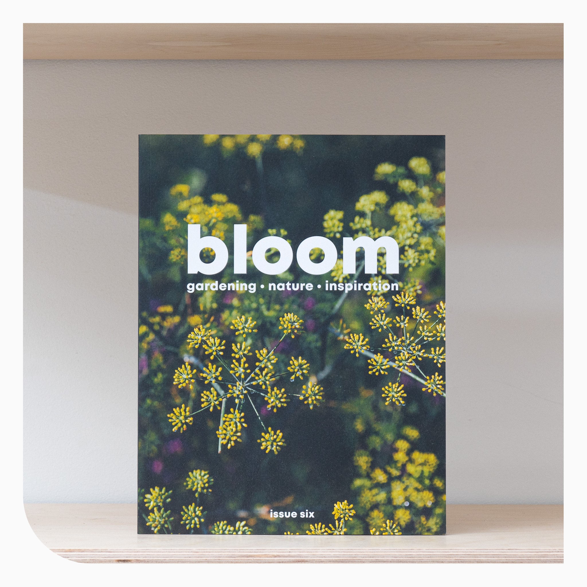 Bloom Magazine- Issue 6