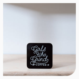 Girls Who Grind Coffee Set