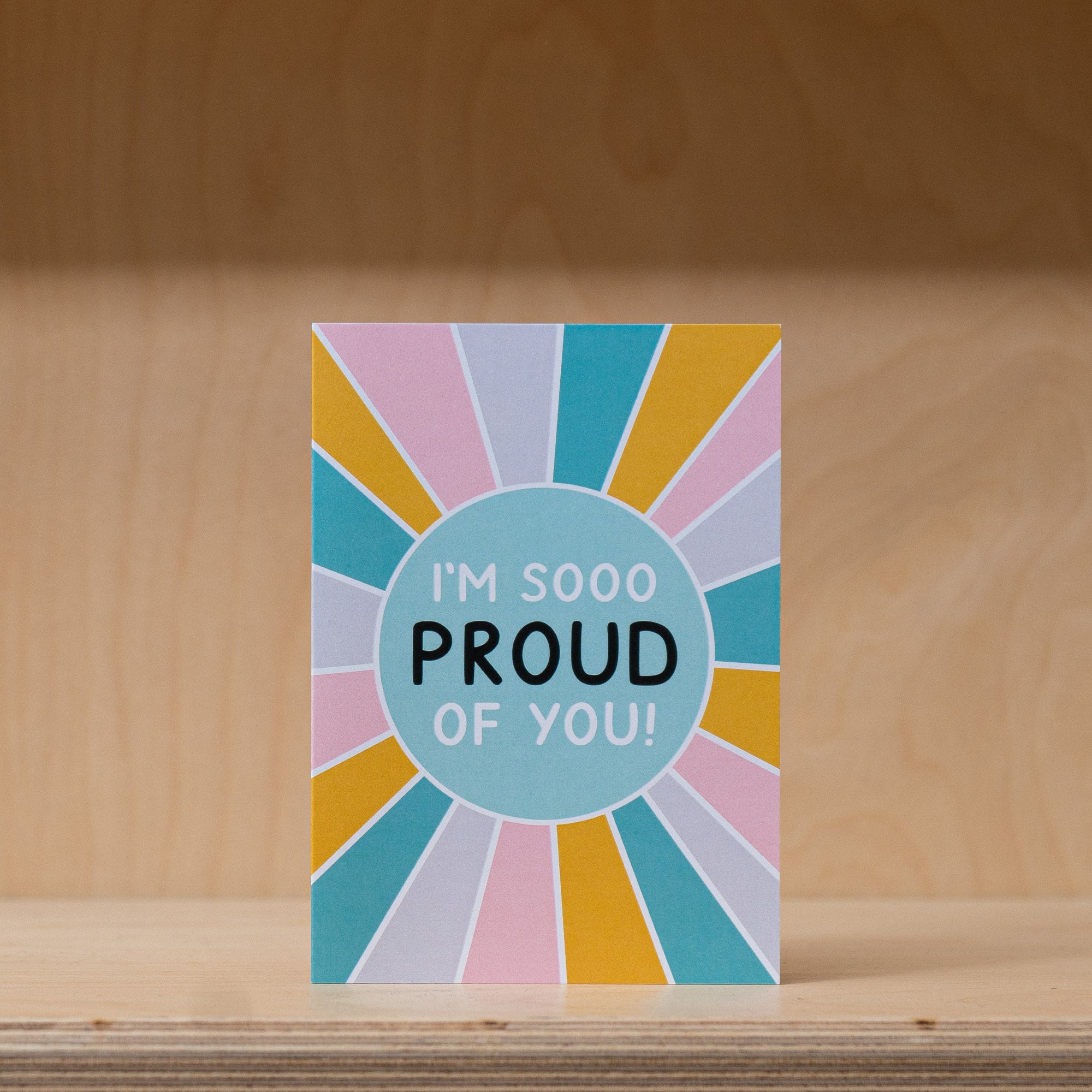 Proud of You - Greetings Card
